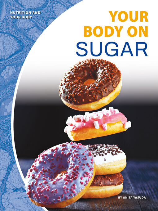 Title details for Your Body on Sugar by Anita Yasuda - Available